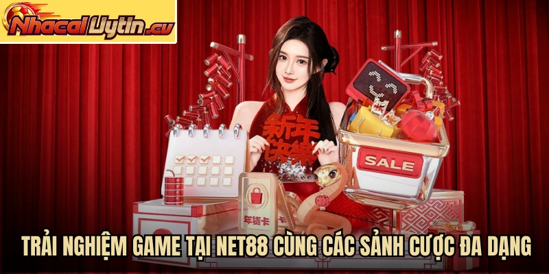 Trải nghiệm game tại NET88 cùng các sảnh cược đa dạng