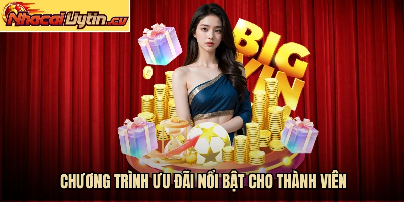 Chương trình ưu đãi nổi bật cho thành viên